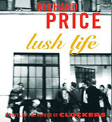 Lush Life By Richard Price